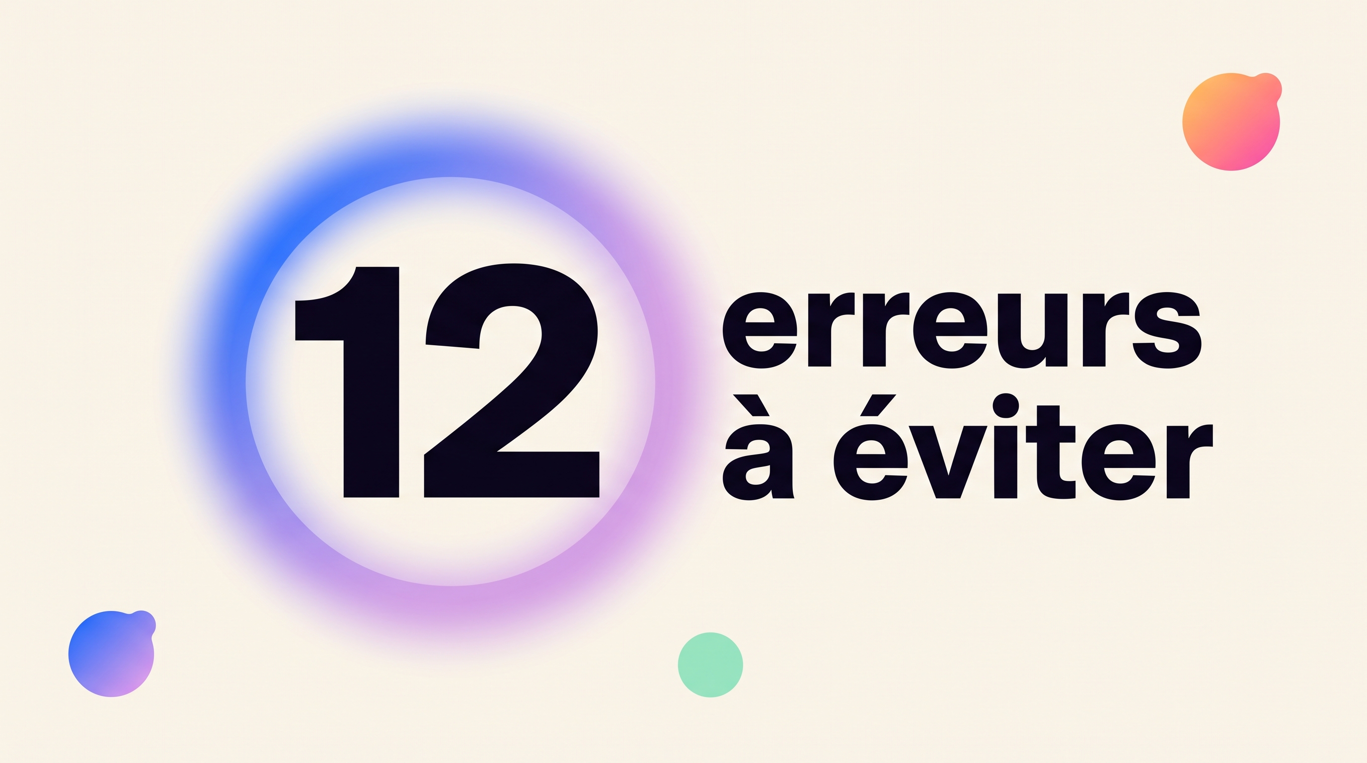 les 12 erreurs à éviter dans la création d'un site internet à Nîmes